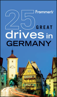 Cover of Frommer's 25 Great Drives in Germany