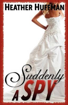 Book cover for Suddenly a Spy