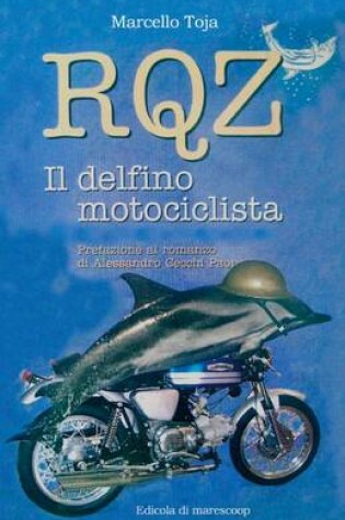 Cover of RQZ - Il Delfino Motociclista