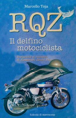Book cover for RQZ - Il Delfino Motociclista