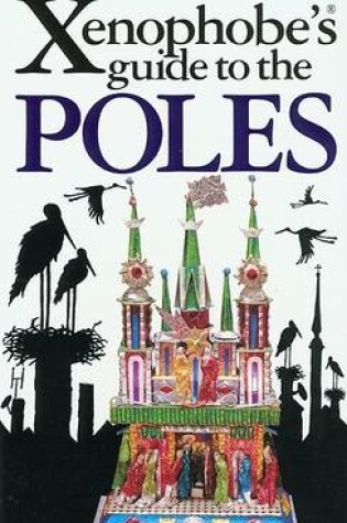 Cover of The Xenophobe's Guide to the Poles