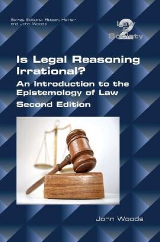 Cover of Is Legal Reasoning Irrational? An Introduction to the Epistemology of Law