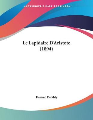 Book cover for Le Lapidaire D'Aristote (1894)