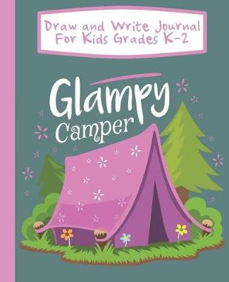 Book cover for Draw And Write Journal For Kids Grades K-2 Glampy Camper