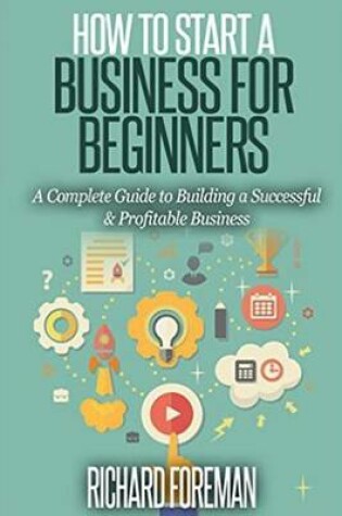 Cover of How to Start a Business for Beginners