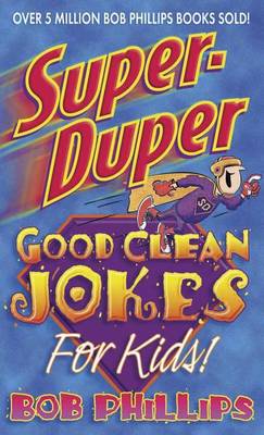 Book cover for Super Duper Good Clean Jokes for Kids!