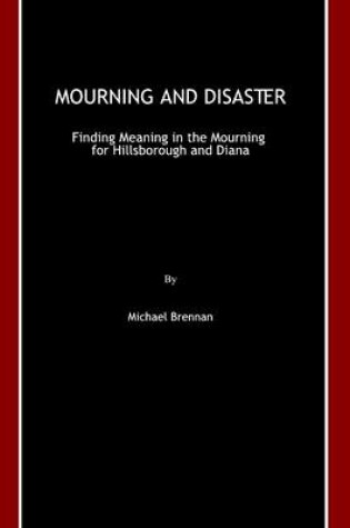 Cover of Mourning and Disaster