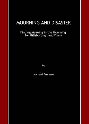 Book cover for Mourning and Disaster