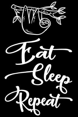 Book cover for Eat Sleep Repeat