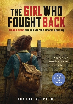 Cover of Girl Who Fought Back: Vladka Meed and the Warsaw Ghetto Uprising