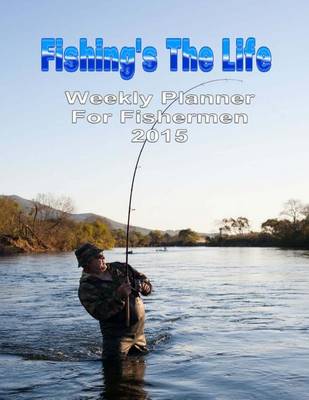 Book cover for Fishing's the Life