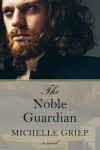 Book cover for The Noble Guardian