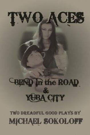 Cover of Two Aces: Bend in the Road & Yuba City