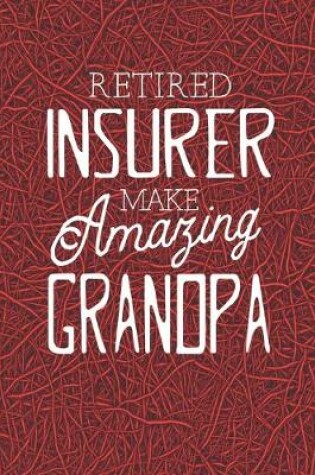 Cover of Retired Insurer Make Amazing Grandpa