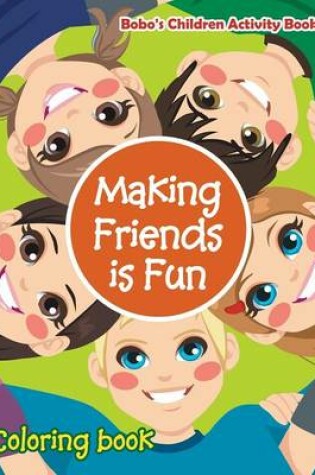 Cover of Making Friends Is Fun Coloring Book