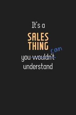 Book cover for It's a Sales Thing You Can Understand