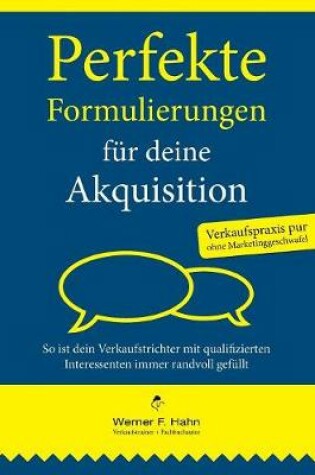 Cover of Perfekte Formulierungen fur deine Akquisition