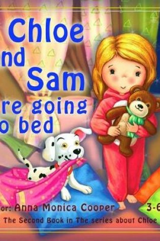 Cover of Chloe and Sam are going to Bed.