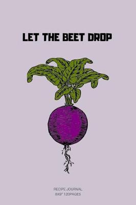 Book cover for Let the Beet Drop