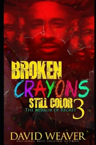 Cover of Broken Crayons Still Color 3