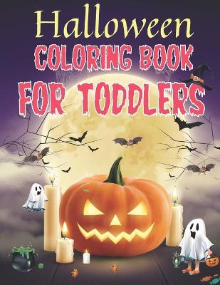 Book cover for Halloween Coloring Book For Toddlers