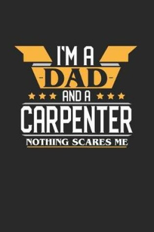 Cover of I'm a Dad and a Carpenter Nothing Scares Me