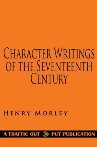 Cover of Character Writings of the Seventeenth Century