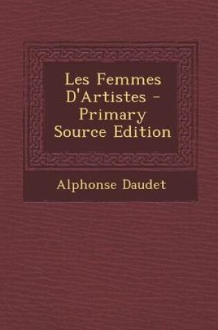 Cover of Les Femmes D'Artistes - Primary Source Edition