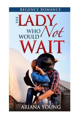 Book cover for The Lady Who Would Not Wait