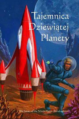 Book cover for Tajemnica Dziewiatej Planety