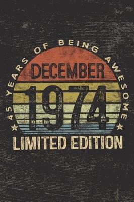 Book cover for December 1974 Limited Edition 45 Years of Being Awesome