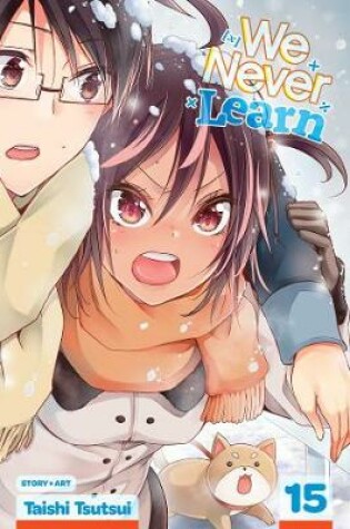 Cover of We Never Learn, Vol. 15