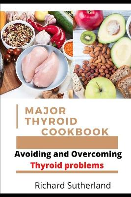 Book cover for Major Thyroid Cookbook