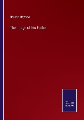 Book cover for The Image of his Father