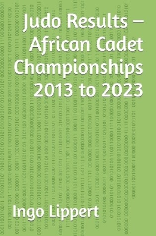 Cover of Judo Results - African Cadet Championships 2013 to 2023