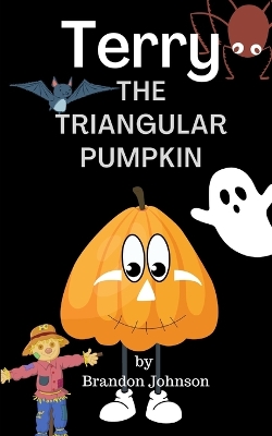 Book cover for Terry The Triangular Pumpkin