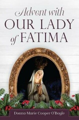 Cover of Advent with Our Lady of Fatima
