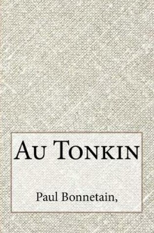 Cover of Au Tonkin