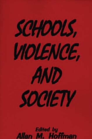 Cover of Schools, Violence, and Society