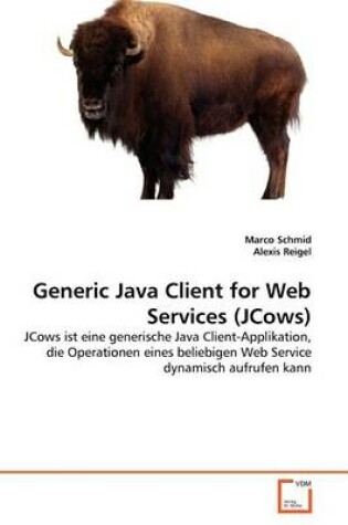 Cover of Generic Java Client for Web Services (JCows)