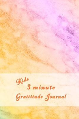 Book cover for Kids 3 minute grattitude journal