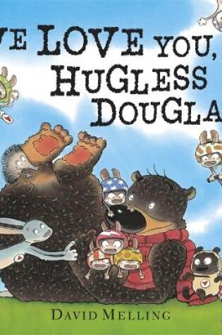 Cover of We Love You, Hugless Douglas! Board Book