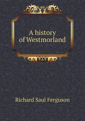 Book cover for A history of Westmorland