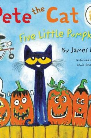 Cover of Pete the Cat: Five Little Pumpkins