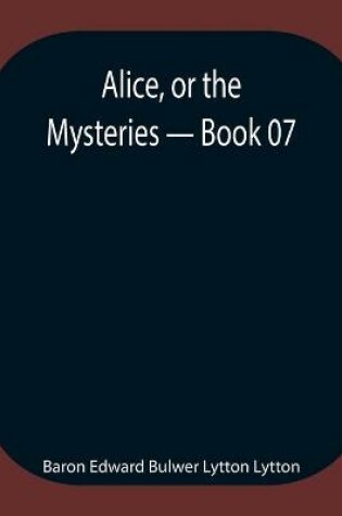 Cover of Alice, or the Mysteries - Book 07