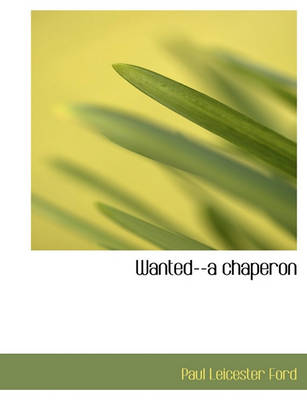 Book cover for Wanted--A Chaperon