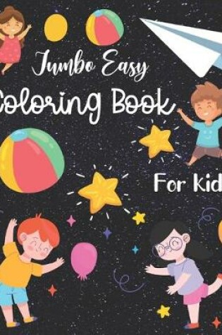 Cover of Jumbo Easy Coloring Book For Kids