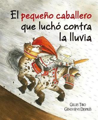 Book cover for Pequeno Caballero Que Lucho Contra La Lluvia, El
