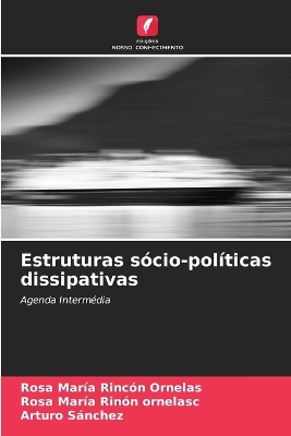 Book cover for Estruturas sócio-políticas dissipativas