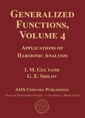 Book cover for Generalized Functions, Volume 4